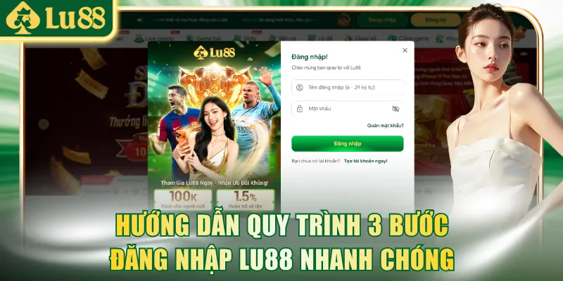 Hướng dẫn quy trình 3 bước đăng nhập LU88 nhanh chóng