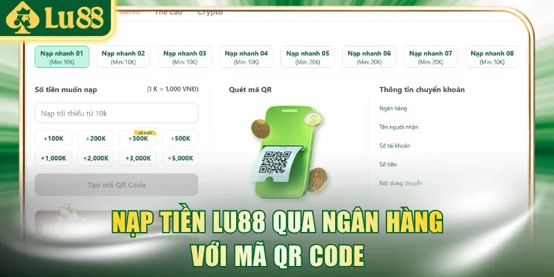 Nạp tiền LU88 qua ngân hàng với mã QR Code